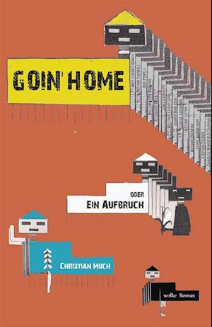 Cover for Christian Much · Goin’ Home (Book) (2023)