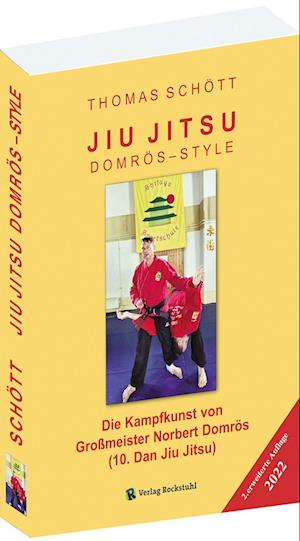 Cover for Thomas Schött · JIU JITSU - Domrös Style (Book) (2012)