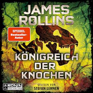 Cover for James Rollins · Königreich der Knochen (Äänikirja (CD)) (2024)