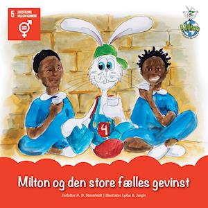 Cover for M. D. Stromfeldt · Milton Around the World: Milton og den store fælles gevinst (Gebundesens Buch) [1. Ausgabe] (2021)