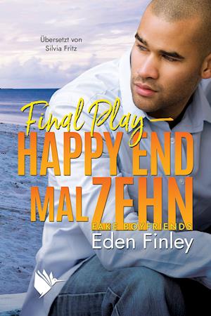 Final Play - Happy End mal zehn - Eden Finley - Książki - Nova MD - 9783969665589 - 27 stycznia 2022