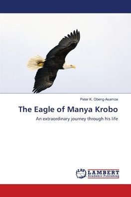 Cover for Obeng-Asamoa · The Eagle of Manya Krobo (Bok) (2018)
