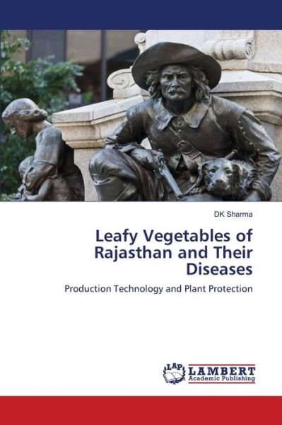 Leafy Vegetables of Rajasthan an - Sharma - Bøger -  - 9786202512589 - March 15, 2020