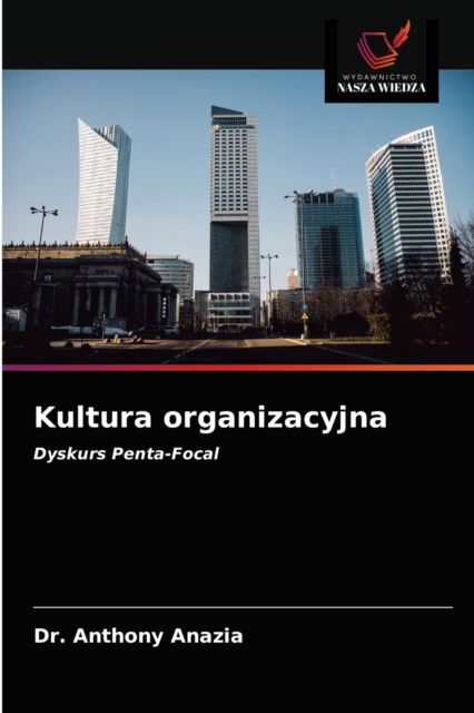 Cover for Dr Anthony Anazia · Kultura organizacyjna (Paperback Book) (2021)