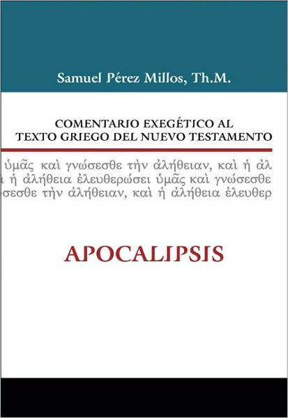 Cover for Zondervan Publishing · Comentario Exegetico Al Texto Griego del Nuevo Testamento: Apocalipsis (Inbunden Bok) (2010)