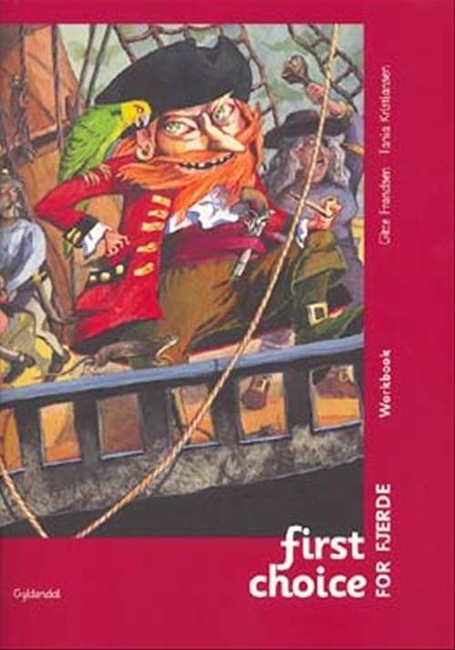 Cover for Tania Kristiansen; Gitte Frandsen · First Choice 4. klasse: First Choice for fjerde (Taschenbuch) [1. Ausgabe] (2005)