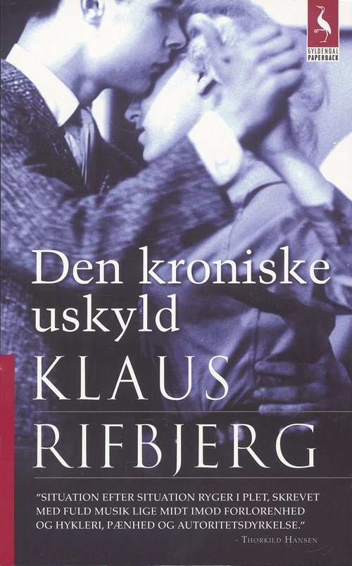 Cover for Klaus Rifbjerg · Gyldendals Paperbacks: Den kroniske uskyld (Taschenbuch) [7. Ausgabe] [Paperback] (2006)