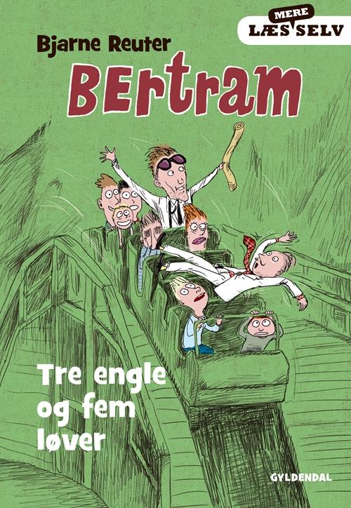 Cover for Bjarne Reuter · Læs selv: Læs mere selv Bertram. Tre engle og fem løver (Innbunden bok) [4. utgave] (2015)