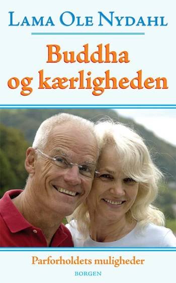 Cover for Ole Nydahl · Buddha og kærligheden (Book) [1e uitgave] (2006)