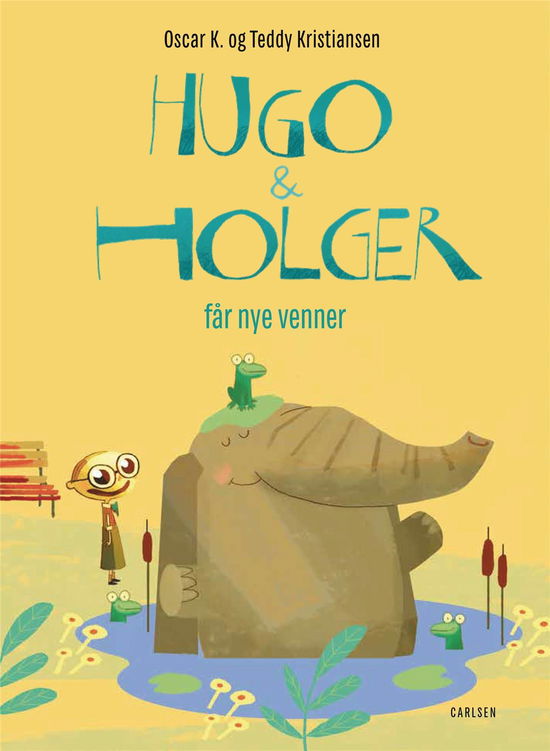 Oscar K · Hugo og Holger: Hugo & Holger får nye venner (Bound Book) [1e uitgave] (2022)