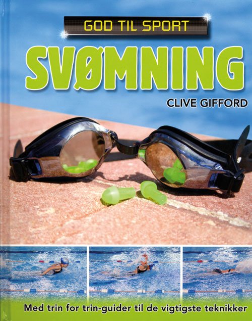 Cover for Clive Gifford · Svømning (Bound Book) [1.º edición] [Indbundet] (2011)