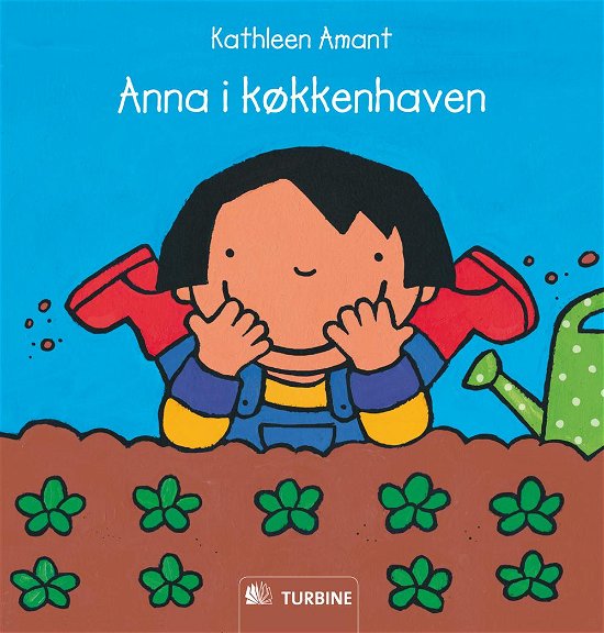 Anna-serien: Anna i køkkenhaven - Kathleen Amant - Bücher - Turbine - 9788770905589 - 12. Oktober 2011