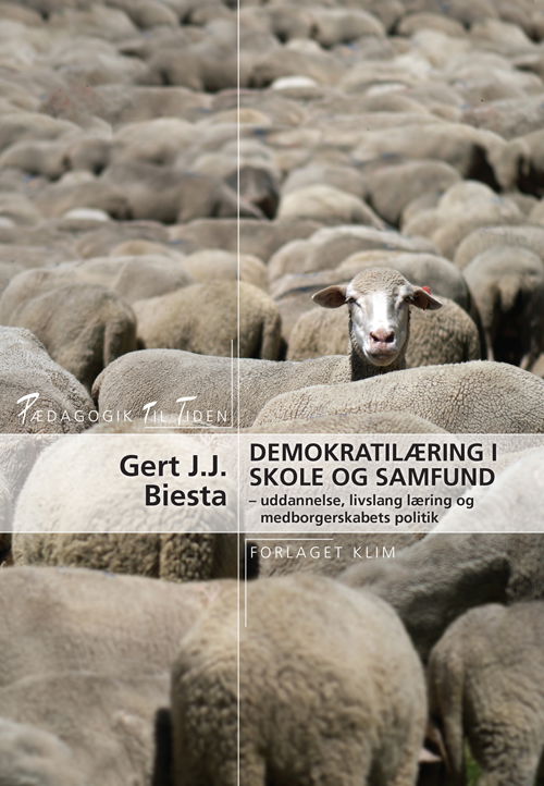 Cover for Gert J. J. Biesta · PTT: Demokratilæring i skole og samfund (Sewn Spine Book) [1er édition] (2013)