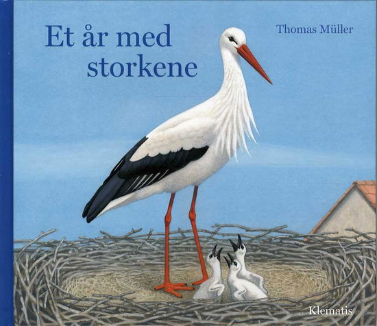 Cover for Thomas Müller · Et år med storkene (Bound Book) [1st edition] (2014)