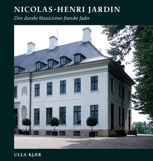 Cover for Ulla Kjær · Nicolas-Henri Jardin (Book) [1e uitgave] (2015)