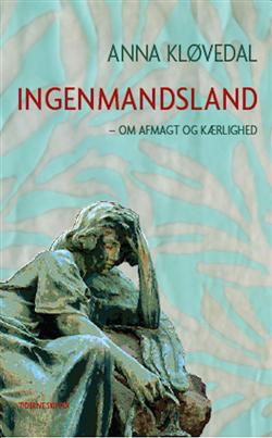 Cover for Anna Kløvedal · Ingenmandsland (Sewn Spine Book) [1st edition] (2009)