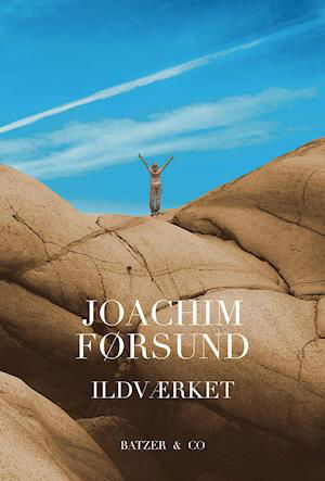 Cover for Joachim Førsund · Ildværket (Sewn Spine Book) [1.º edición] (2018)