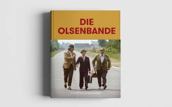 Cover for Christian Monggaard · Die Olsen Bande (Innbunden bok) [1. utgave] (2018)