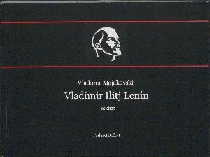 Vladimir Majakovskij · Vladimir Ilitj Lenin (Bog) (2018)