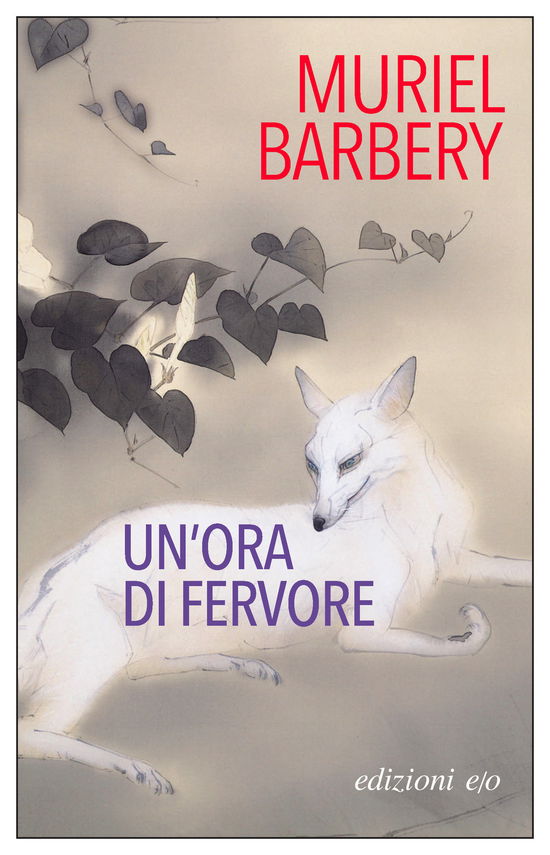 Cover for Muriel Barbery · Un' Ora Di Fervore (Book)