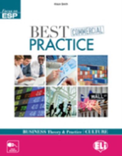 Best Commercial Practice: Student's Book - Alison Smith - Books - ELI s.r.l. - 9788853615589 - March 20, 2013