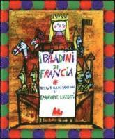 Cover for Emanuele Luzzati · I Paladini Di Francia. Ediz. Illustrata (Book)