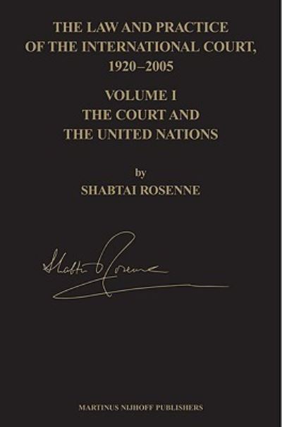 Cover for Yael Ronen · The Law and Practice of the International Court, 1920-2005 (Gebundenes Buch) [4th edition] (2006)