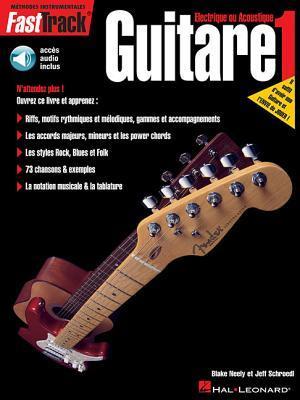 Cover for Blake Neely · FastTrack Guitar Method - Book 1 - French Edition (Paperback Book) [Pap / Com edition] (2000)