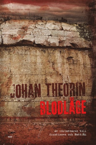 Cover for Johan Theorin · Blodläge (Book) (2010)