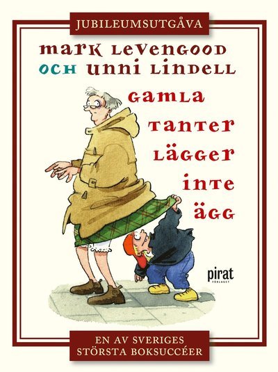 Cover for Unni Lindell · Gamla tanter lägger inte ägg (Inbunden Bok) (2019)