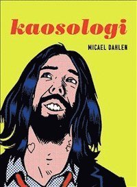 Cover for Micael Dahlén · Kaosologi (Buch) (2016)