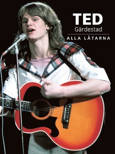 Cover for Birgitta Sacilotto · Ted Gärdestad Alla Låtarna (Gebundesens Buch) (2018)