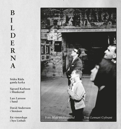 Cover for Lennart Gybrant · Bilderna (Gebundesens Buch) (2019)