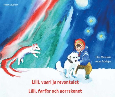 Cover for Anita Midbjer Elin Marakatt · Lilli, farfar och norrskenet (finska och svenska) (Paperback Book) (2020)