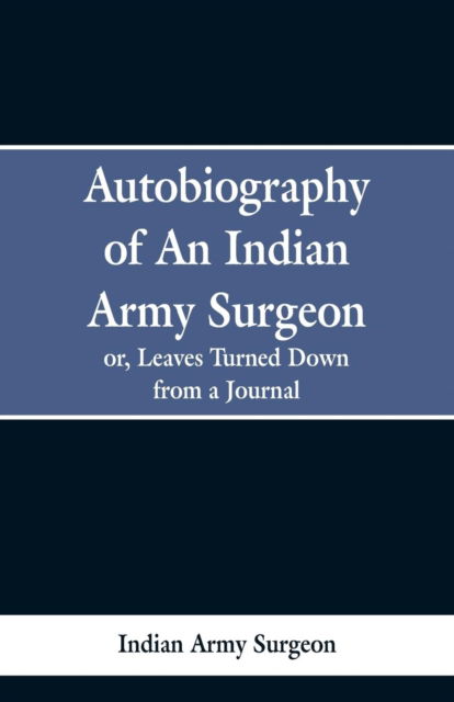 Cover for Indian Army Surgeon · Autobiography of an Indian Army Surgeon (Paperback Book) (2019)