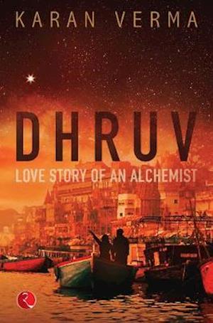 Cover for Karan Verma · DHRUV: Love Story of an Alchemist (Paperback Book) (2020)