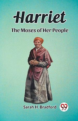 Cover for Sarah H Bradford · HarrietThe Moses of Her People (Edition2023) (Paperback Book) (2024)