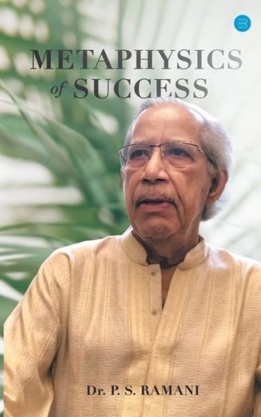 Cover for Dr P S Ramani · Metaphysics of Success (Paperback Book) (2020)