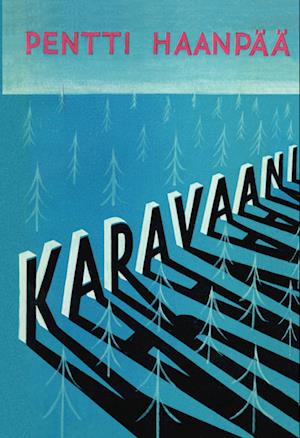 Cover for Pentti Haanpää · Karavaani (Paperback Book) (2013)