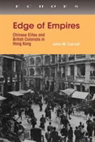 Cover for John Carroll · Edge of Empires - Chinese Elites and British Colonials in Hong Kong (Paperback Book) (2017)