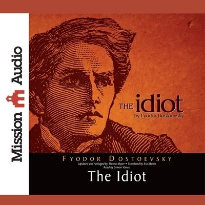 Cover for Fyodor Dostoevsky · Idiot (CD) (2011)