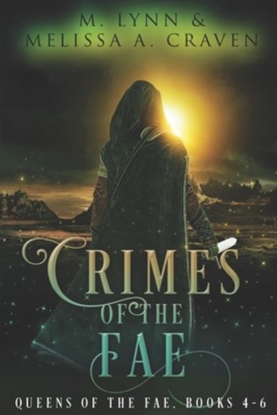 Cover for M Lynn · Crimes of the Fae: Book 4-6 - Queens of the Fae Collections (Paperback Book) (2021)