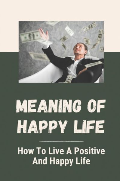 Cover for Carla Freas · Meaning Of Happy Life (Paperback Book) (2021)