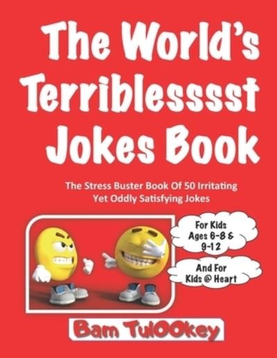 Cover for Bam Tulookey · The World's Teriblesssst Jokes Book (Paperback Book) (2021)