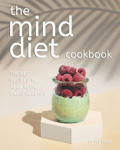 Cover for Ivy Hope · The Mind Diet Cookbook (Paperback Bog) (2020)