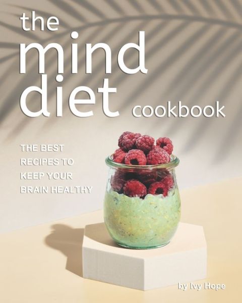 Cover for Ivy Hope · The Mind Diet Cookbook (Paperback Book) (2020)