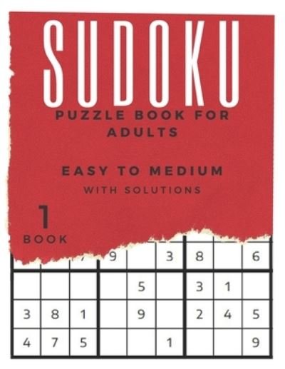 Cover for Mb Prints · Sudoku - Puzzle Book For Adults - Easy to Medium with Solutions (Book1) (Paperback Book) (2021)