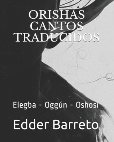 Cover for Edder Barreto · Orishas - Cantos Traducidos (Paperback Book) (2020)