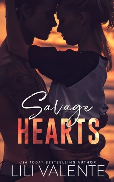 Cover for Lili Valente · Savage Hearts (Paperback Book) (2020)