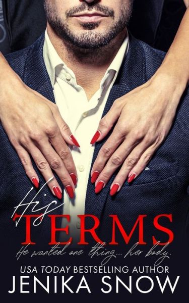 His Terms - Jenika Snow - Books - Independently Published - 9798651393589 - June 5, 2020